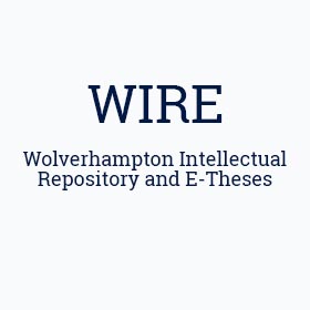 WIRE Wolverhampton Intellectual Repository and E-Theses