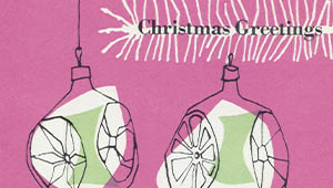 Sketch of two green baubles on a pink background, text above them reading CHRISTMAS GREETINGS